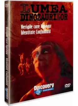DVD Lumea dinozaurilor Verigile care lipseau - Identitate confundata Discovery